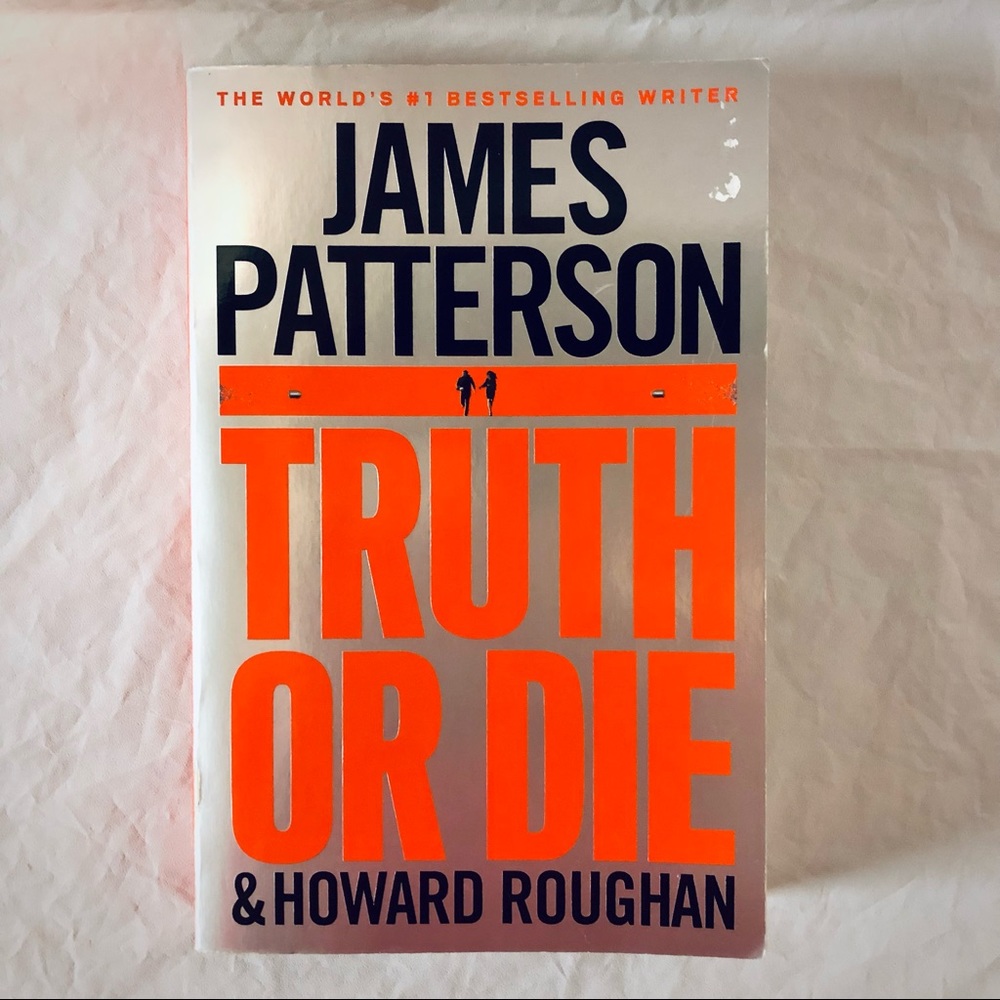 Truth or Die by James Patterson, Thriller Mystery Suspense Softcover Book